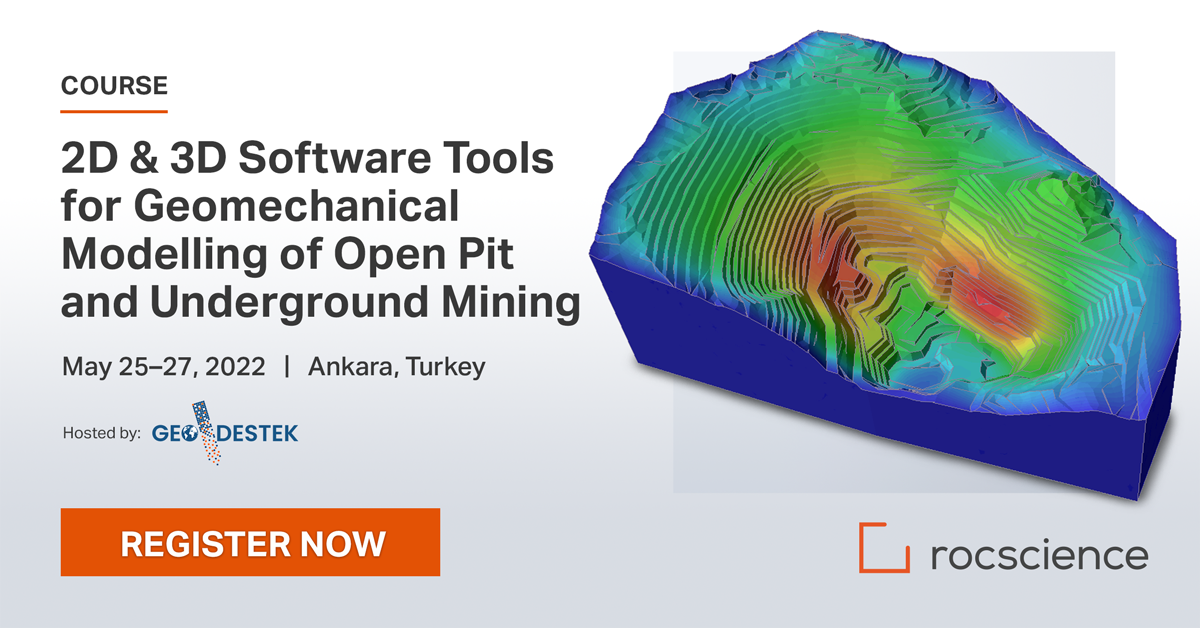 Rocscience Course: 2D & 3D Software Tools for Geomechanical Modelling of Open Pit and Underground Mining