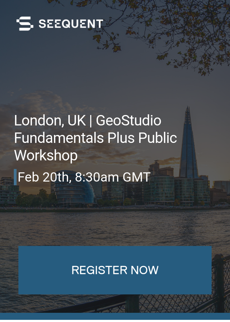 GeoStudio Fundamentals Plus Public Workshop, London, UK