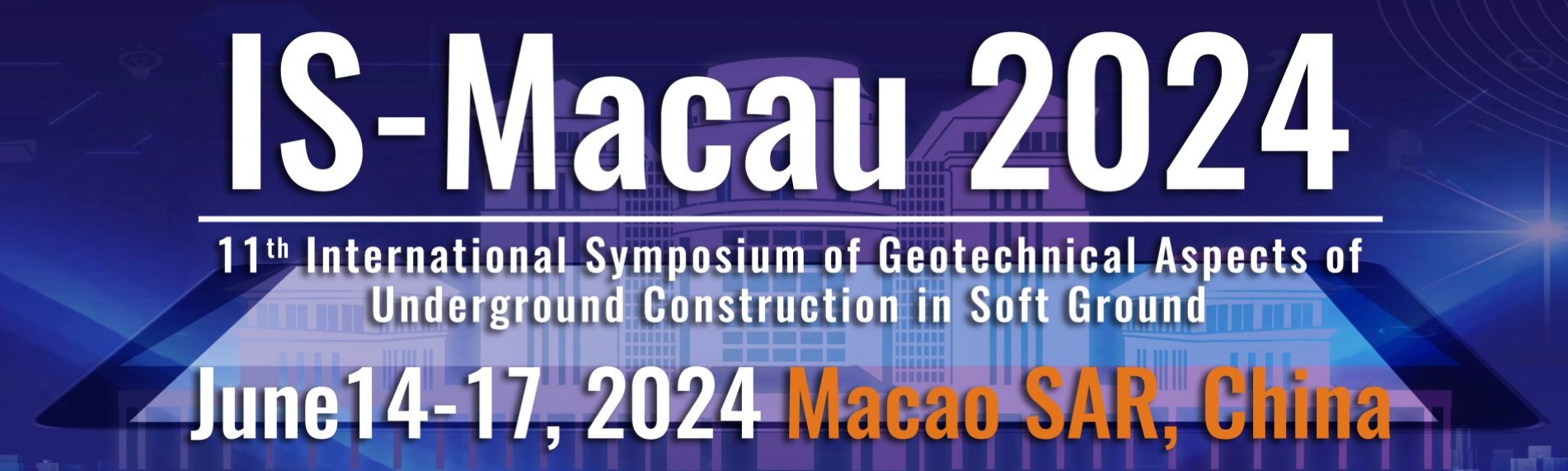 11th International Symposium of Geotechnical Aspects of Underground Construction in Soft Ground (IS-Macau 2024)