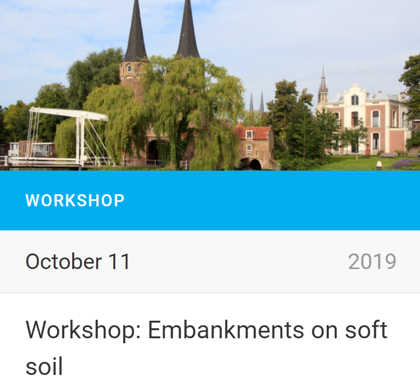 Workshop: Embankments on soft soil
