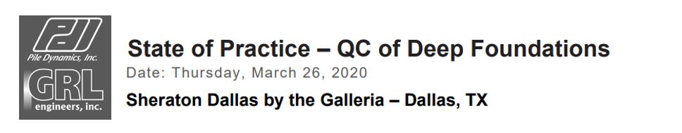 POSTPONED: State of Practice – QC of Deep Foundations- Dallas